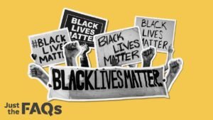 What Is The Black Lives Matter Movement?